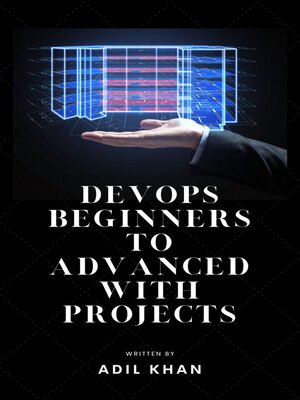 cover image of DevOps Beginners to Advanced with Projects